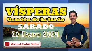 Vísperas de hoy Sábado 20 Enero 2024 Oración de la tarde Padre Didier [upl. by Cindee]