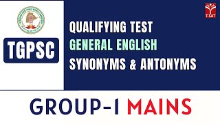 General English QT  Synonyms amp Antonyms  TGPSC  Group1 Mains  TSAT [upl. by Koh958]