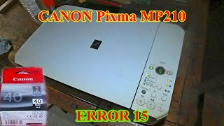 │🇯🇵 Canon Pixma MP210 🖨️│ Hibakód  Error 15 Code ⚠️│🔧Új patron  New Ink Cartridge│ 🤬 [upl. by Nylitsirk360]