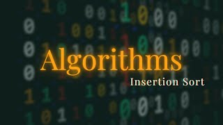 Insertion Sort Algorithm  Chapter 2 [upl. by Adnalohs]