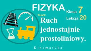 Ruch jednostajny prostoliniowy Fizyka Klasa 7 Lekcja 20 [upl. by Abehsat]