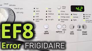 EF8 Error Code SOLVED Frigidaire Front Load Washer Washing Machine [upl. by Maxfield]