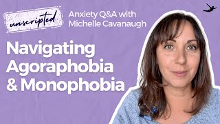 How to Navigate Agoraphobia Monophobia and Exposure Therapy [upl. by Eiduj]