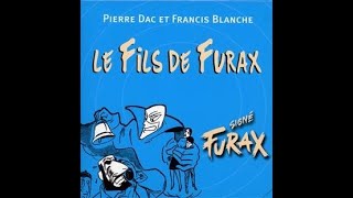 Signé Furax – Le fils de Furax – 10ème partie [upl. by Pasquale155]