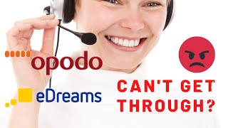 How to get through to OpodoeDreams customer service during the pandemic  The Travel Tips Guy [upl. by Eerot]