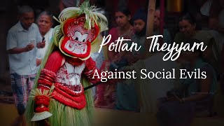 Pottan Theyyam  ReliveTheStories  Kerala 365  Kerala Tourism [upl. by Tserrof]