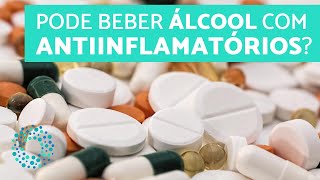 Pode BEBER TOMANDO ANTIINFLAMATÓRIO  ANTIINFLAMATÓRIO e ÁLCOOL [upl. by Rockefeller]