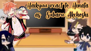 Haikyuu react to Hinata’s past as Subaru Akehoshi [upl. by Herstein]