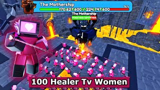 100 Healer Tv Women VS The Mothership Toilet In Toilet Tower Defense [upl. by Baniez]