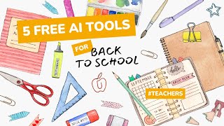 5 Free AI Tools for Teachers 2024 [upl. by Wren]