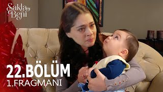 Sakla Beni 22 Bölüm Fragmanı [upl. by Eceryt]