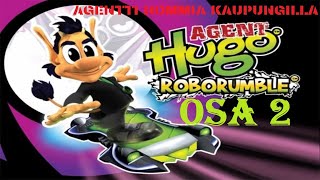 AGENTTI HOMMIA KAUPUNGILLA Agen Hugo Roborumble Osa 2 [upl. by Blasius710]