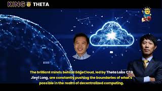 Chapter 4  Theta Edgecloud  Decentralized Computing  King Coin Theta Ultimate Theta Network Video [upl. by Holden]