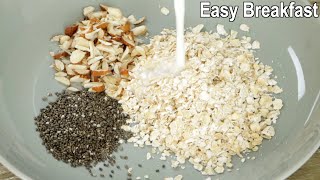 10 Minutes Oats Recipe  Easy Breakfast [upl. by Ytsirhc]