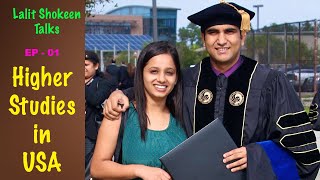 Higher Studies in USA  Lalit Shokeen Talks  Episode 01 [upl. by Publias474]