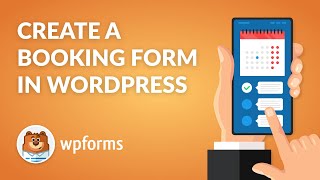 How to Create a WordPress Booking Form with WPForms  Quick amp Easy [upl. by Drofliw114]