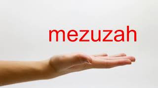 How to Pronounce mezuzah  American English [upl. by Auqenwahs]