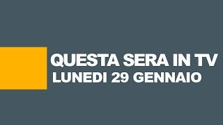 Stasera in tv Programmi tv del 29 gennaio 2018 [upl. by Rumit138]