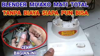 Service Blender Miyako Mati Total Tanpa Biaya [upl. by Buhler165]