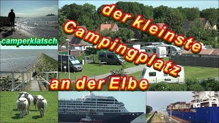 💥 Brunsbüttel 💥 Campingplatz am Elbdeich 💥 mit dem Wohnmobil zum kleinsten Campingplatz an der Elbe [upl. by Adlay]