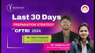 Last 30 Days Preparation Strategy for CFTRI 2024  CFTRI 2024 Exam  M Sc Food Technology [upl. by Aicyle544]