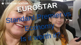 Eurostar  Standard Premier vs Economy  Is it worth the extra [upl. by Nedac]