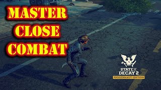 ZombieWrangling 101 State of Decay 2 Unarmed amp Close Combat Tutorial [upl. by Neersan423]