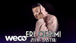 Eri Qerimi  Zhak Bastriu Official Audio [upl. by Waylon953]