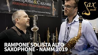 Rampone amp Cazzani Solista Alto Saxophone  NAMM 2019 [upl. by Ettenad]