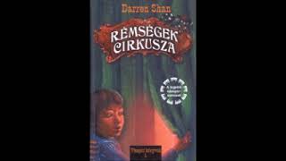 Darren Shan  Rémségek ​Cirkusza Hangoskönyv [upl. by Oiril107]