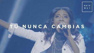 Tu Nunca Cambias  Gateway Worship Español con Lilly Goodman  Murallas [upl. by Teria]