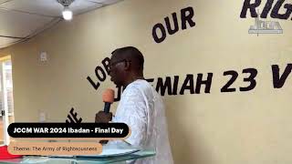 JCCM WAR 2024 Ibadan  271024  Final Day [upl. by Chafee]