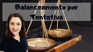 Balanceamento de reações químicas pelo método da tentativa [upl. by Hera]