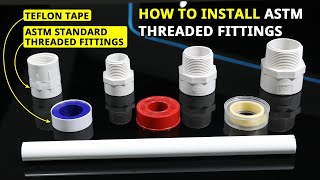 HOW TO INSTALL ASTM THREADED FITTINGS  SAMUK PVC PIPES amp FITTINGS ASTM  Threaded [upl. by Htur]