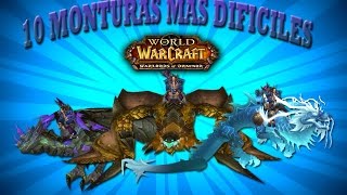 Top 10 Monturas mas dificiles de conseguir en World of Warcraft [upl. by Perzan]