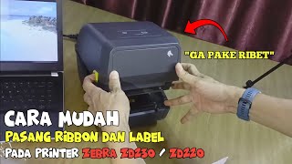 Cara Pasang Ribbon Printer Zebra ZD230  ZD220 [upl. by Rosner]