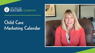 Child Care Marketing Calendar [upl. by Knudson]