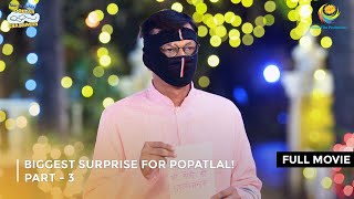 Biggest Surprise For Popatlal IFULL MOVIE Part 3  Taarak Mehta Ka Ooltah Chashmah Ep 2692 to 2694 [upl. by Eiboh]