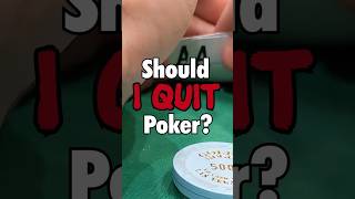 Should I QUIT poker shorts poker comedy [upl. by Sitto]