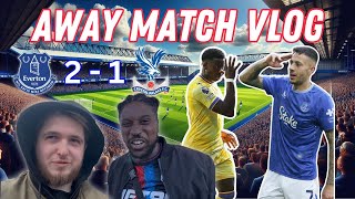 EVERTON Vs Crystal Palace  AWAY VLOG  WE ARE IN TROUBLE  CPFC EFC EVECRY premierleague [upl. by Sauer588]