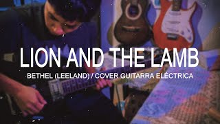 Lion and the Lamb  Bethel Leeland  guitarra eléctrica cover  NUX MG30 [upl. by Hadden342]