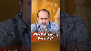 Why Patriarchy Persists  Acharya Prashant [upl. by Mellicent]