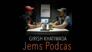 Girish Khatiwada in Jems Podcast Episode 4 [upl. by Rorry582]