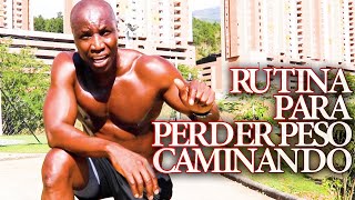 RUTINA PARA PERDER PESO CAMINANDO [upl. by Irrek]