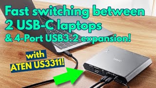 How To Easily Switch Between 2 USBC Laptops with ATEN US3311 4K DisplayPort USBC KVM Dock Switch [upl. by Marceau202]