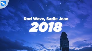 Rod Wave Sadie Jean  2018 Clean  Lyrics [upl. by Hgeilyak]