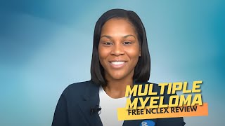 Monday Motivation Multiple Myeloma Free NCLEX Review [upl. by Piers]