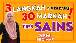 SPM SAINS 2020  30 Markah Dalam Tangan Guna 3 Langkah  Teknik Menjawab Sains SPM [upl. by Chadwick]