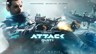 Attack Full Movie In Hindi Dubbed  John Abraham Action Movie Jacklin Fernandes Movie  Hd Movies [upl. by Cirad]