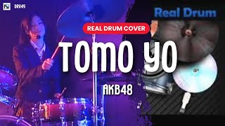 Real Drum Cover Tomo Yo Team K Ver  AKB48 [upl. by Xever]